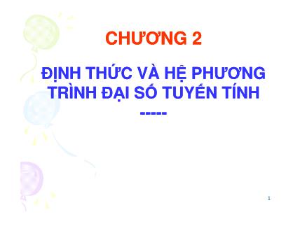 Bài giảng Định thức và hệ phương trình đại số tuyến tính