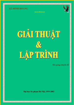 Bài giảng Giải thuật và Lập trình - Lê Minh Hoàng