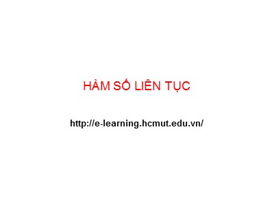 Bài giảng Giải tích - Hàm số liên tục