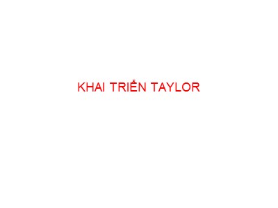 Bài giảng Giải tích - Khai triển Taylor