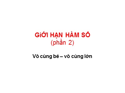 Bài giảng Giới hạn hàm số (Phần 2)