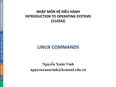 Bài giảng Hệ điều hành - Các lệnh cơ bản trong Hệ điều hành Linux - Nguyễn Xuân Vinh