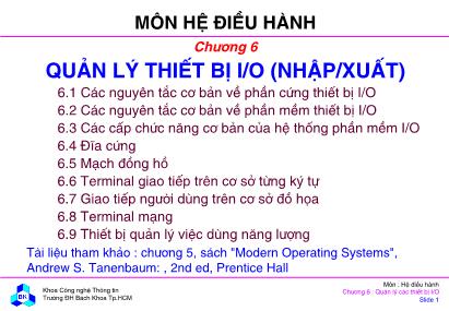 Bài giảng Hệ điều hành - Chương 6: Quản lí thiết bị I/O (Nhập/ xuất)