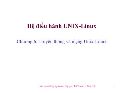 Bài giảng Hệ điều hành Unix-Linux - Chương 6: Truyền thông và mạng Unix-Linux