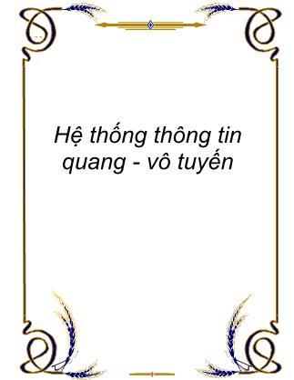 Bài giảng Hệ thống thông tin quang - Vô tuyến