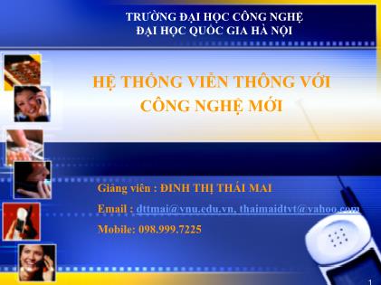 Bài giảng Hệ thống viễn thông với công nghệ mới - Đinh Thị Thái Mai