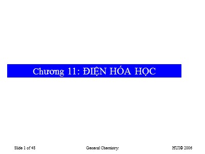 Bài giảng Hóa học - Chương 11: Điện hóa học