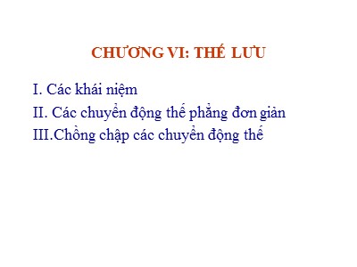 Bài giảng Hóa học - Chương 6: Thế lưu