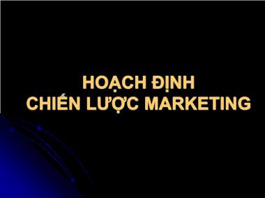 Bài giảng Hoạch định chiến lược Marketing