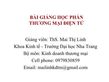 Bài giảng học phần thương mại điện tử - Mai Thị Linh