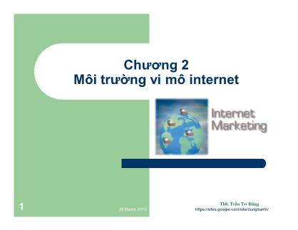 Bài giảng Internet Marketing - Chương 2: Môi trường vi mô Internet