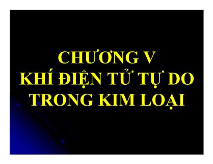 Bài giảng Khí điện tử tự do trong kim loại