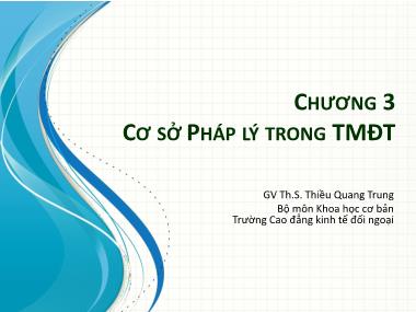 Bài giảng Khoa học cơ bản - Chương 3: Cơ sở pháp lí trong TMĐT - Thiều Quang Trung