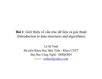 Bài giảng Khoa học máy tính - Bài 1: Giới thiệu về cấu trúc dữ liệu và giải thuật (Introduction to data structures and algorithms)