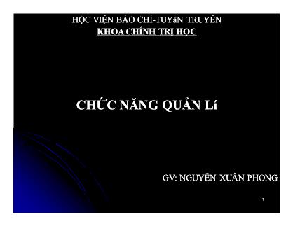 Bài giảng Khoa học quản lí - Chức năng quản lí - Nguyễn Xuân Phong