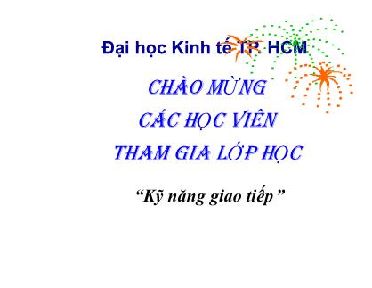 Bài giảng kĩ năng giao tiếp - Chương 7: Giao tiếp phi ngôn ngữ