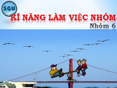 Bài giảng Kĩ năng làm việc nhóm