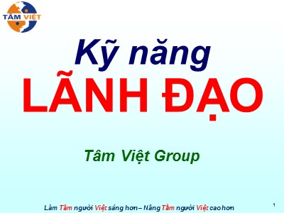 Bài giảng Kĩ năng lãnh đạo - Một người lo bằng kho người làm