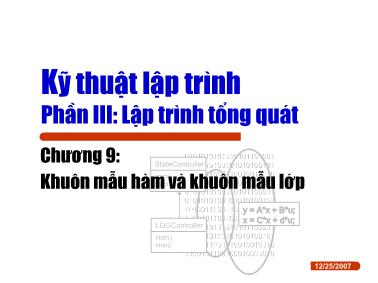 Bài giảng Kĩ thuật lập trình - Chương 9: Khuôn mẫu hàm và khuôn mẫu lớp