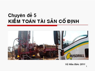 Bài giảng Kiểm toán tài sản cố định - Vũ Hữu Đức