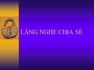 Bài giảng lắng nghe chia sẻ