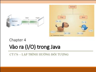 Bài giảng Lập trình hướng đối tượng - Chương 4: Vào ra (I/O) trong Java