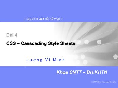 Bài giảng Lập trình và Thiết kế Web 1 - Bài 4: CSS - Casscading Style Sheets - Lương Vĩ Minh