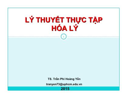 Bài giảng Lí thuyết thực tập Hóa Lí - Trần Phi Hoàng Yến