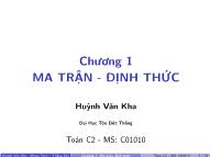 Bài giảng Ma trận Đ ịnh thức - Huỳnh Văn Kha