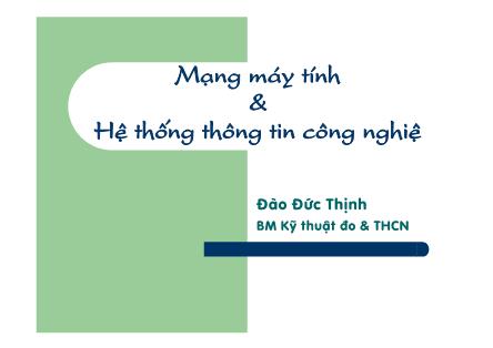 Bài giảng Mạng máy tính và Hệ thống thông tin công nghệ - CAN (Controller Area Network) - Đào Đức Thịnh