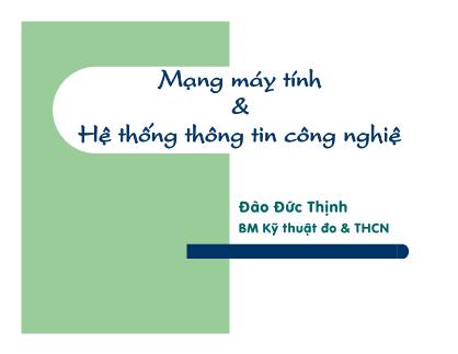 Bài giảng Mạng máy tính và Hệ thống thông tin công nghệ - Chương 3 (Phần 2) - Đào Đức Thịnh