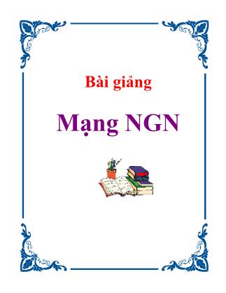 Bài giảng Mạng NGN - Chương 2: Cấu trúc mạng NGN