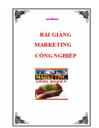 Bài giảng Marketing công nghiệp - Nguyễn Thị Thái Hà
