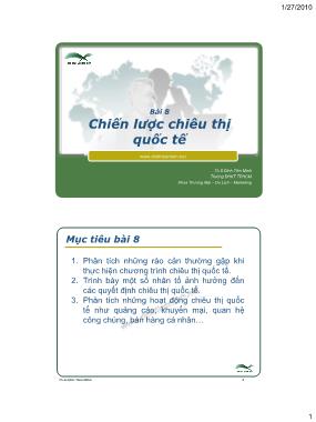 Bài giảng Marketing quốc tế - Bài 8: Chiến lược chiêu thị quốc tế - Đinh Tiên Minh