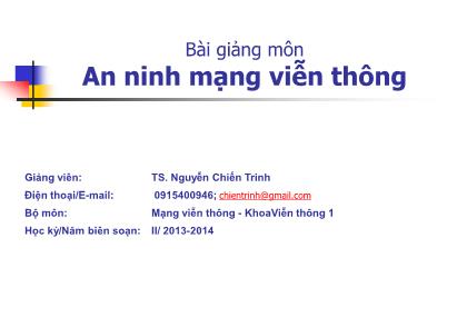 Bài giảng môn An ninh mạng viễn thông - Nguyễn Chiến Trinh