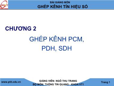 Bài giảng môn ghép kênh tín hiệu số - Chương 2: Ghép kênh PCM, PDH, SDH