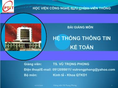 Bài giảng môn hệ thống thông tin kế toán - Vũ Trọng Phong