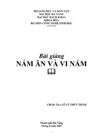 Bài giảng Nấm ăn và vi nấm - Lê Lý Thùy Trâm