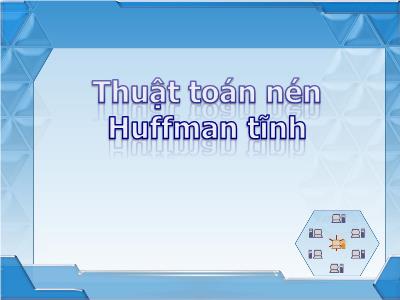 Bài giảng Nén Huffman tĩnh