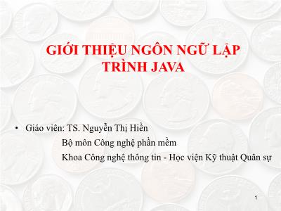 Bài giảng Ngôn ngữ lập trình Java - Nguyễn Thị Hiền