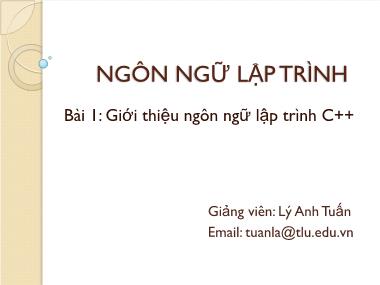 Bài giảng Ngôn ngữ lập trình - Lý Anh Tuấn