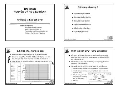 Bài giảng Nguyên lí hệ điều hành - Chương 5: Lập lịch CPU - Phạm Quang Dũng