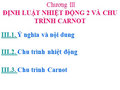 Bài giảng Nhiệt động - Chương 3: Định luật nhiệt động 2 và chu trình Carnot