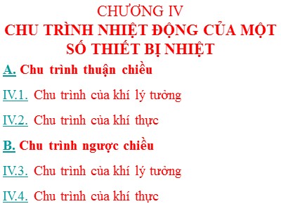 Bài giảng Nhiệt động - Chương 4: Chu trình nhiệt động của một số thiết bị nhiệt