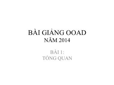 Bài giảng OOAD - Bài 1: Tổng quan