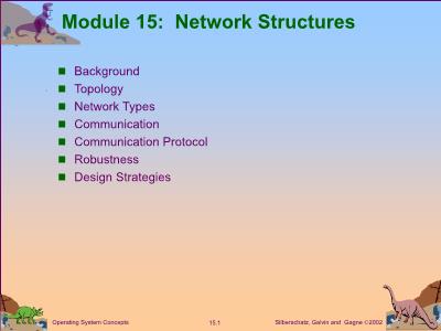 Bài giảng Operating system Concepts - Module 15: Network Structures