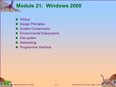 Bài giảng Operating system Concepts - Module 21: Windows 2000 (Chuẩn kiến thức)