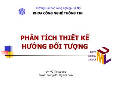 Bài giảng Phân tích thiết kế hướng đối tượng - Bài 2: Giới thiệu ngôn ngữ mô hình hóa thống nhất - Vũ Thị Dương