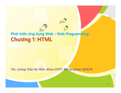 Bài giảng Phát triển ứng dụng Web - Chương 1: HTML - Lương Trần Hy Hiến