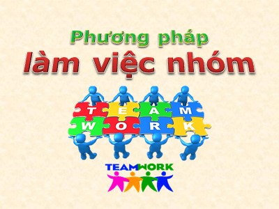 Bài giảng Phương pháp làm việc nhóm